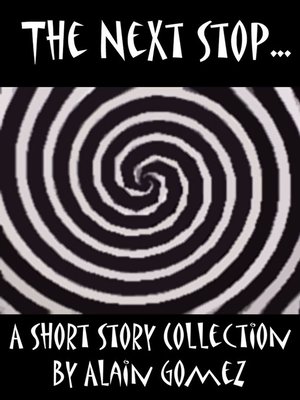 cover image of The Next Stop (3 complete short stories)